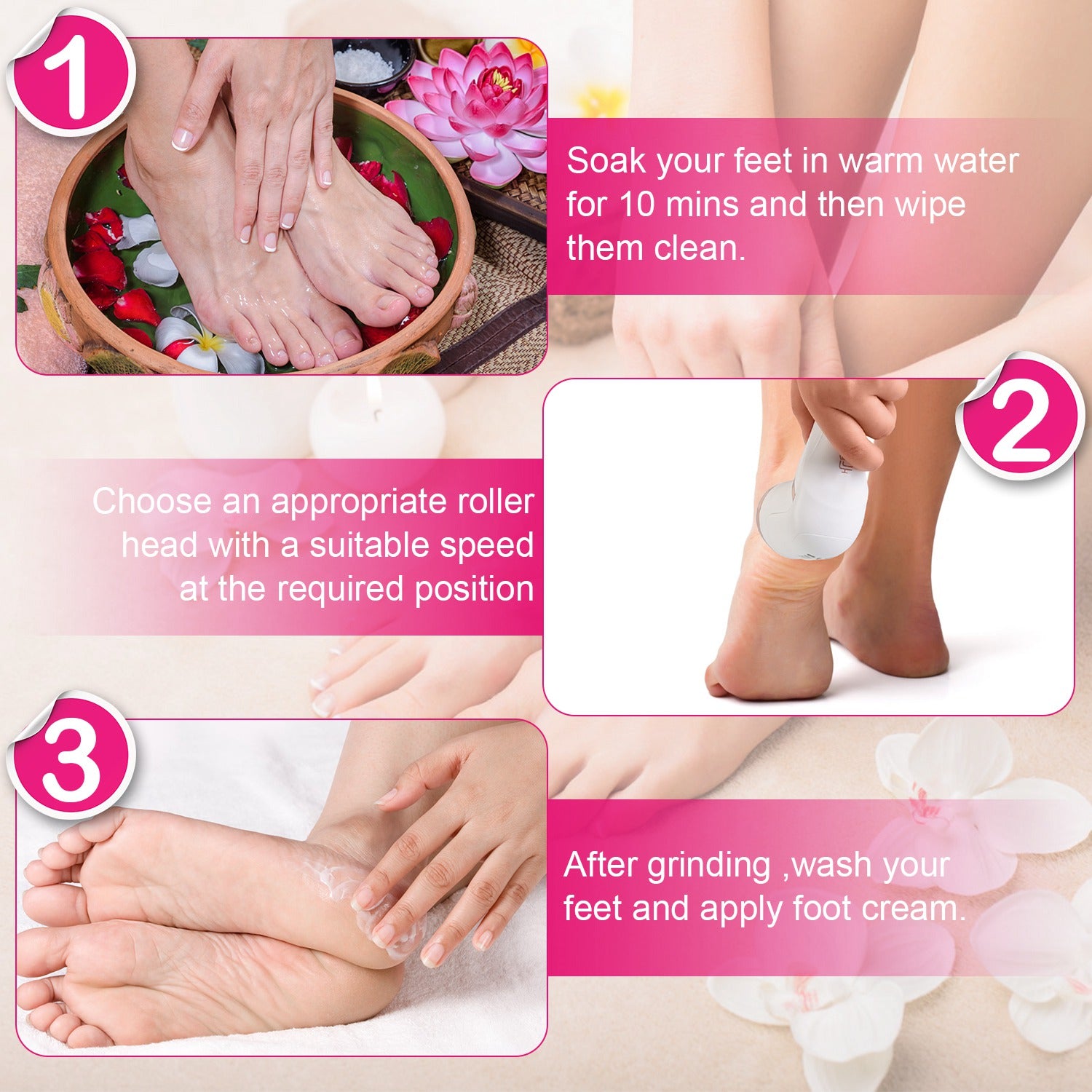 Three-step guide for using an electric foot callous remover for soft, smooth feet.